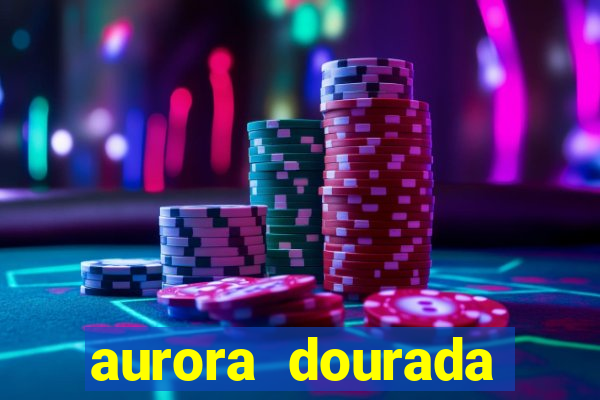 aurora dourada retorno pdf